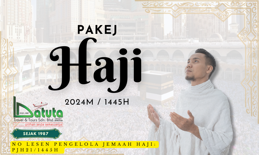 Pakej Haji Batuta Travel 2024 / 1445H